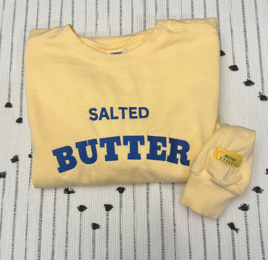 Embroidered Salted Butter with ONE sleeve printed and embroidered butter stick on the right sleeve Comfort Colors sweatshirt